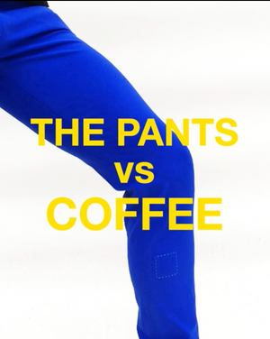 THE PANTS VS COFFEE. Showing how coffee easily flows off the pants.